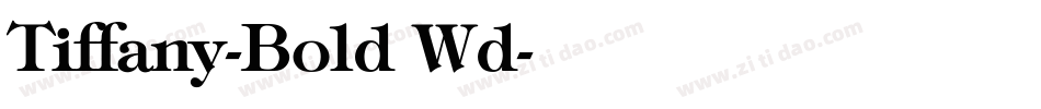 Tiffany-Bold Wd字体转换